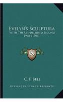 Evelyn's Sculptura