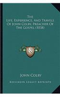 Life, Experience, and Travels of John Colby, Preacher of the Gospel (1838)