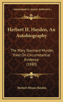 Herbert H. Hayden, an Autobiography