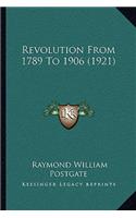 Revolution From 1789 To 1906 (1921)