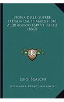 Storia Delle Guerre D'Italia Dal 18 Marzo 1848 Al 28 Agosto 1849 V1, Part 2 (1862)