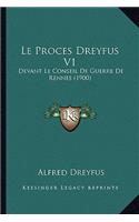 Proces Dreyfus V1: Devant Le Conseil De Guerre De Rennes (1900)