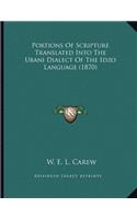 Portions Of Scripture Translated Into The Ubani Dialect Of The Idzo Language (1870)