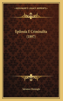 Epilessia E Criminalita (1897)