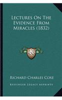 Lectures On The Evidence From Miracles (1832): (English)