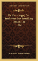 De Heerschappij Der Strafwetten Met Betrekking Tot Den Tijd (1867)