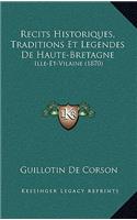 Recits Historiques, Traditions Et Legendes De Haute-Bretagne