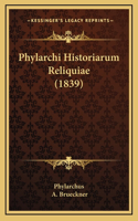 Phylarchi Historiarum Reliquiae (1839)