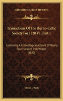 Transactions Of The Iberno-Celtic Society For 1820 V1, Part 1