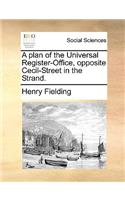 A Plan of the Universal Register-Office, Opposite Cecil-Street in the Strand.