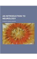 An Introduction to Neurology: (English)