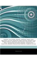 Articles on Borneo, Including: Brunei, Sarawak, Sabah, East Malaysia, Cat-Fox, Bornean Ferret-Badger, Borneo Peat Swamp Forests, Bornean Traditional