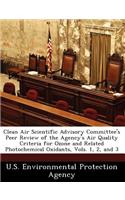 Clean Air Scientific Advisory Committee's Peer Review of the Agency's Air Quality Criteria for Ozone and Related Photochemical Oxidants, Vols. 1, 2