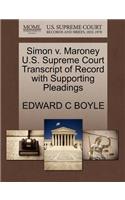 Simon V. Maroney U.S. Supreme Court Transcript of Record with Supporting Pleadings
