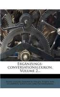 Erganzungs-Conversationslexikon, Volume 2...