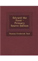 Edward the First