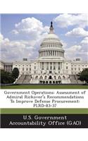 Government Operations: Assessment of Admiral Rickover's Recommendations to Improve Defense Procurement: Plrd-83-37(English)