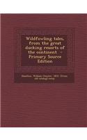 Wildfowling Tales, from the Great Ducking Resorts of the Continent