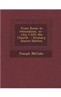 From Rome to Rationalism, or: Why I Left the Church