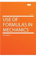 Use of Formulas in Mechanics
