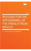 Reasons for the Withdrawal of the French from Mexico