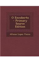 O Encoberto - Primary Source Edition: (Portuguese)