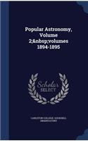 Popular Astronomy, Volume 2; Volumes 1894-1895