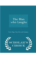 The Man Who Laughs - Scholar's Choice Edition
