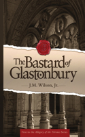 Bastard of Glastonbury