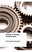 Primer in Theory Construction