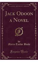 Jack Odoon a Novel (Classic Reprint)