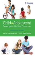 Bundle: Child and Adolescent Development in Your Classroom: Chronological Approach, 1e + Lms Integrated Mindtap Education, 2 Terms (12 Months) Printed Access Card