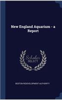 New England Aquarium - a Report