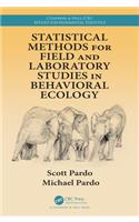Statistical Methods for Field and Laboratory Studies in Behavioral Ecology
