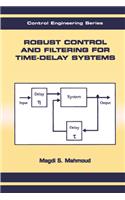 Robust Control and Filtering for Time-Delay Systems