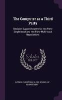 The Computer as a Third Party: Decision Support System for two Party Single-issue and two Party Multi-issue Negotiations