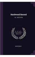 Hardwood Record: 41, 1915-1916