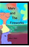 Merv and The Fireworks
