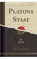 Platons Staat (Classic Reprint)