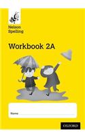 Nelson Spelling Workbook 2A Year 2/P3 (Yellow Level) x10