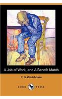 A Job of Work, and a Benefit Match (Dodo Press)