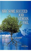 Why Some Succeed and Others Fail