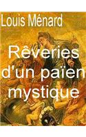 Reveries D'Un Paien Mystique