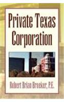 Private Texas Corporation