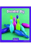 Divided by