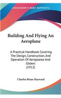 Building And Flying An Aeroplane