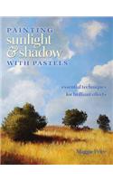 Painting Sunlight and Shadow with Pastels