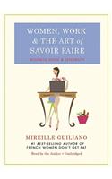 Women, Work, and the Art of Savoir Faire