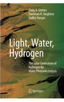 Light, Water, Hydrogen