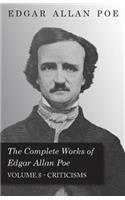 Complete Works of Edgar Allan Poe - Volume 8 - Criticisms